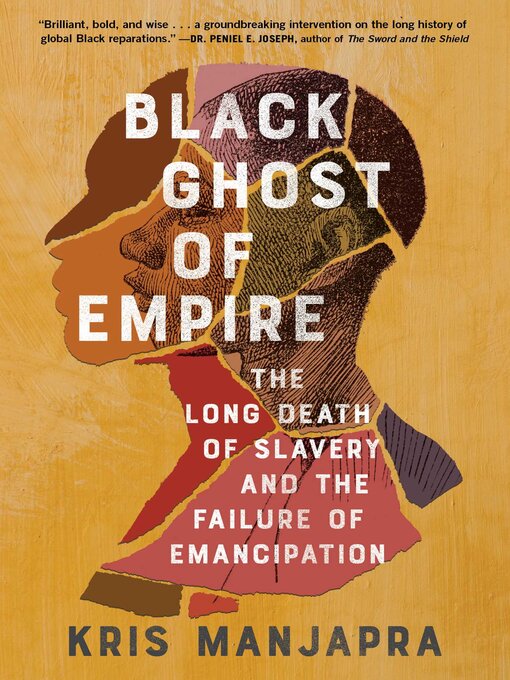 Title details for Black Ghost of Empire by Kris Manjapra - Available